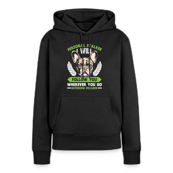 Bouledogue Français Drôle PERSONAL STALKER - Sweat à capuche Premium bio Femme - noir - Devant - Julia (174cm)