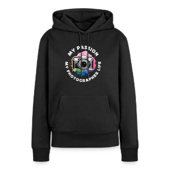 Photographer My Passion My Photographer Cameraman - Frauen Premium Bio Hoodie - Schwarz - Vorne - Julia (174cm)