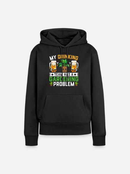 Funny Gardening Quotes Hobby Gardener Funny Garden - Dame Premium hoodie, økologisk bomuld - sort