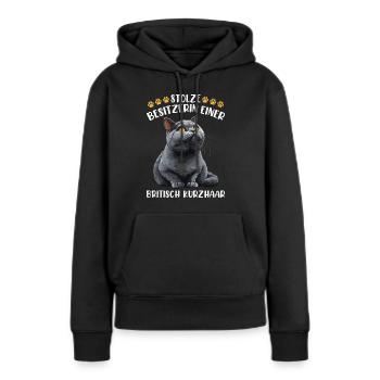 Britisch Kurzhaar STOLZE BESITZERIN EINER BRITISCH - Frauen Premium Bio Hoodie - Schwarz - Vorne - Julia (174cm)