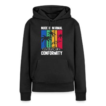 Nudismus Spruch - Frauen Premium Bio Hoodie - Schwarz - Vorne - Julia (174cm)