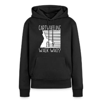 Cartwheeling Acrobat Cartwheeling No Walk - Frauen Premium Bio Hoodie - Schwarz - Vorne - Julia (174cm)