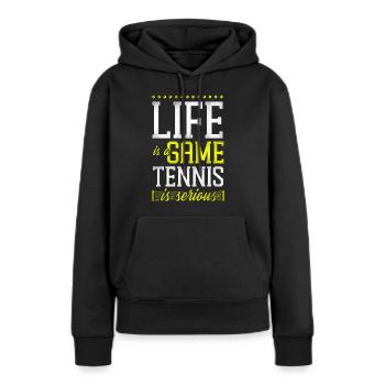 Funny Tennis Player Racket Life Is - Frauen Premium Bio Hoodie - Schwarz - Vorne - Julia (174cm)