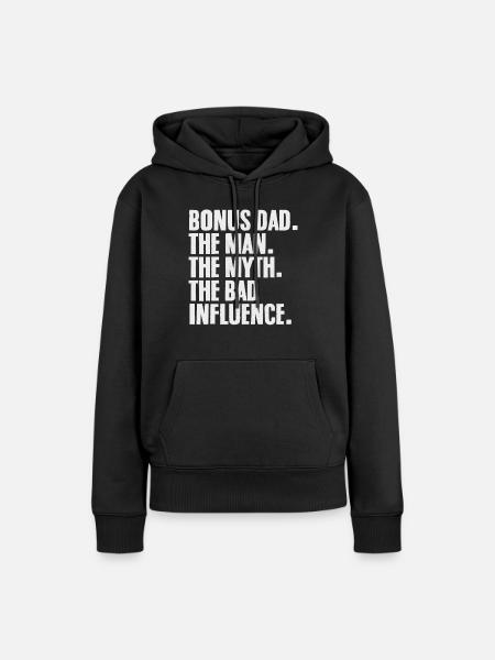 Bonus : Papa, L’homme, Le mythe, La mauvaise influence - Dame Premium hoodie, økologisk bomuld - sort