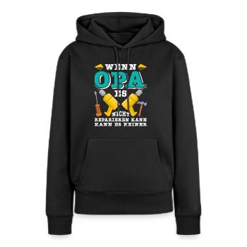 Opi WENN OPA ES NICHT REPARIEREN KANN KANNS KEINER - Frauen Premium Bio Hoodie - Schwarz - Vorne - Julia (174cm)