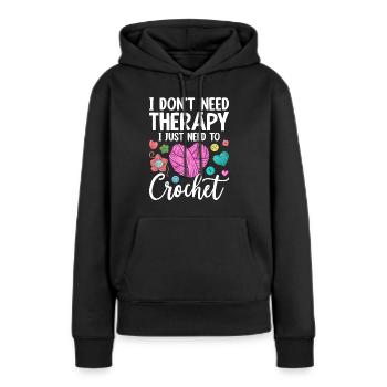Häkeln Stricken Garnliebhaber Ich muss nur häkeln - Frauen Premium Bio Hoodie - Schwarz - Vorne - Julia (174cm)