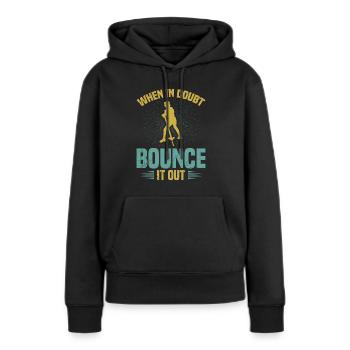 Pogo-stick : Si vous avez des doutes, descendez - Sweat à capuche Premium bio Femme - noir - Devant - Julia (174cm)