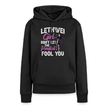 Lethwei Girl, Lass Dich Nicht Vom Pferdeschwanz - Frauen Premium Bio Hoodie - Schwarz - Vorne - Julia (174cm)