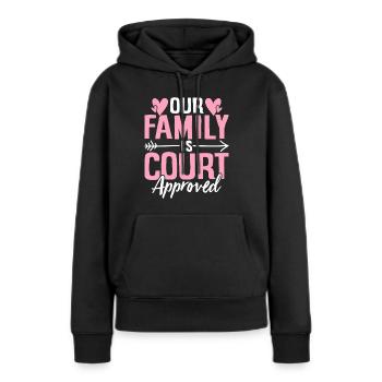Notre famille est approuvée par le tribunal Gotcha drôle - Sweat à capuche Premium bio Femme - noir - Devant - Julia (174cm)