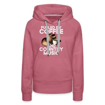 Powered by coffee and country music - Women’s Premium Organic Hoodie - mauve - Front - Isabella (175cm)