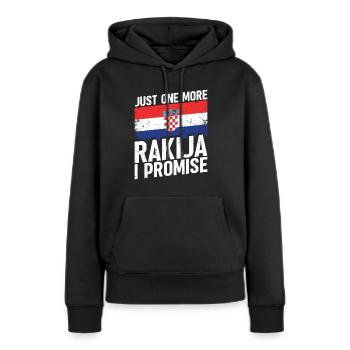 Nur Noch Ein Rakija Verspreche Ich - Frauen Premium Bio Hoodie - Schwarz - Vorne - Julia (174cm)