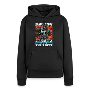 Coder Behind Every Error Is A Coder Web Developer - Women’s Premium Organic Hoodie - black - Front - Julia (174cm)