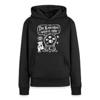 Die Kommentare wissen mehr - Frauen Premium Bio Hoodie - Schwarz - Vorne - Julia (174cm)