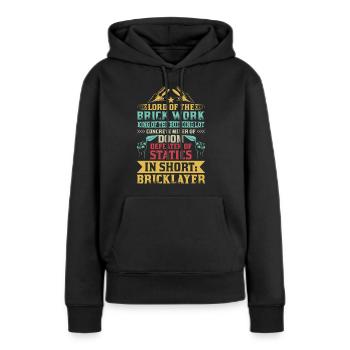 Maurer Maurerwerk Maurer Azubi Maurer Meister - Frauen Premium Bio Hoodie - Schwarz - Vorne - Julia (174cm)