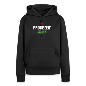 Probezeit Bestanden - Frauen Premium Bio Hoodie - Schwarz - Vorne - Julia (174cm)