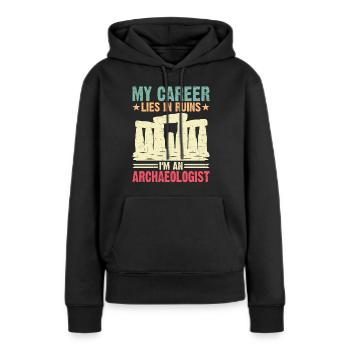 Ma carrière est en ruines Je suis archéologue - Sweat à capuche Premium bio Femme - noir - Devant - Julia (174cm)