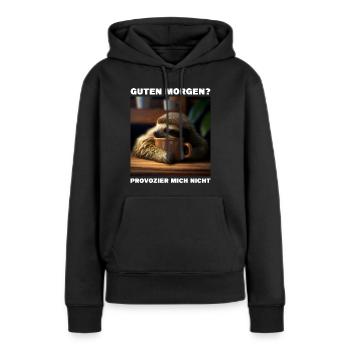 Guten Morgen - Provozier Mich Nicht - Frauen Premium Bio Hoodie - Schwarz - Vorne - Julia (174cm)