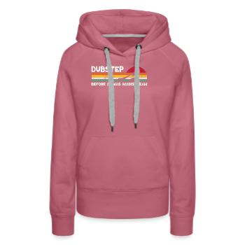 Didgeridoo Dubstep Before It Was Mainstream - Frauen Premium Bio Hoodie - Malve - Vorne - Isabella (175cm)
