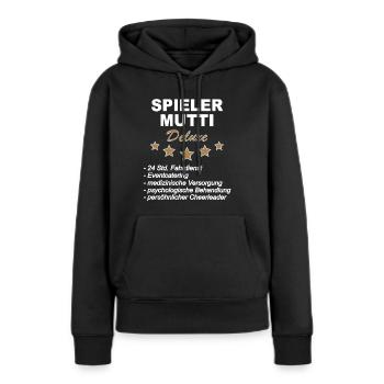 Spieler Mutti Deluxe - Frauen Premium Bio Hoodie - Schwarz - Vorne - Julia (174cm)