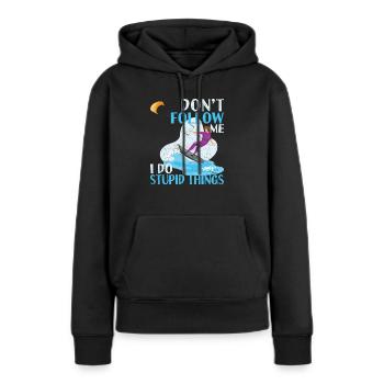 Don't Follow Me I Do Stupid Things Kiteboarding - Frauen Premium Bio Hoodie - Schwarz - Vorne - Julia (174cm)