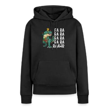 Dinosaure Fa Ra Ra Ra Rawr T-Rex Drôle - Sweat à capuche Premium bio Femme - noir - Devant - Julia (174cm)