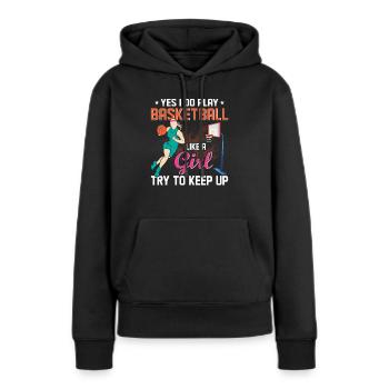 Yes i do play basketball like a girl - Sweat à capuche Premium bio Femme - noir - Devant - Julia (174cm)