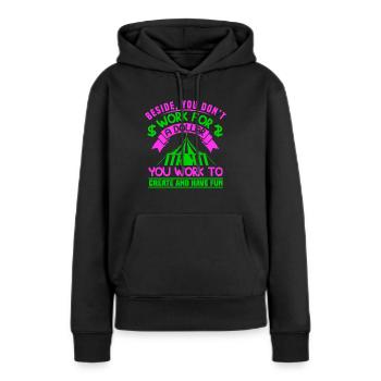 NEBEN YU ARBEITEN SIE NICHT FÜR EINEN DOLLAR ARBEITEN SIE ZU SCHAFFEN - Frauen Premium Bio Hoodie - Schwarz - Vorne - Julia (174cm)