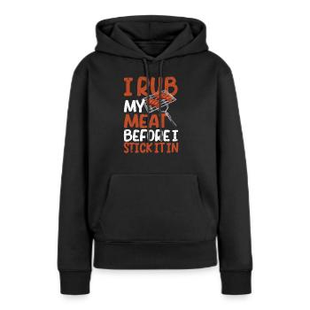 Je frotte ma viande avant de la mettre dans le - Sweat à capuche Premium bio Femme - noir - Devant - Julia (174cm)
