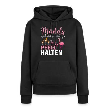 Mädels Egal Was Passiert Pegel Halten - Frauen Premium Bio Hoodie - Schwarz - Vorne - Julia (174cm)
