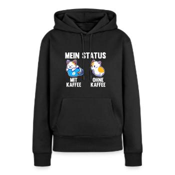 Katze Mein Status Mit Kaffee Ohne Kaffee - Frauen Premium Bio Hoodie - Schwarz - Vorne - Julia (174cm)