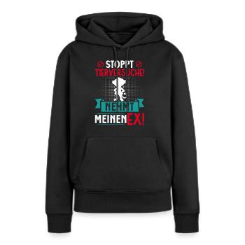 Tierschutz STOPPT TIERVERSUCHE NEHMT MEINEN EX - Frauen Premium Bio Hoodie - Schwarz - Vorne - Julia (174cm)
