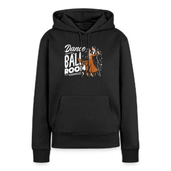 Dance Ballroom Gesellschaftstanz Geschenk - Frauen Premium Bio Hoodie - Schwarz - Vorne - Julia (174cm)