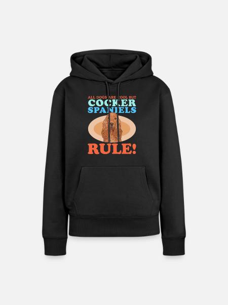 Cocker Spaniel Cocker Spaniel Gift - Women’s Premium Organic Hoodie - black