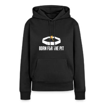 For those born for the pit, - Women’s Premium Organic Hoodie - black - Front - Julia (174cm)