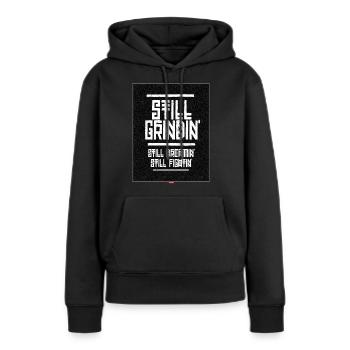 Still grindin' - Frauen Premium Bio Hoodie - Schwarz - Vorne - Julia (174cm)