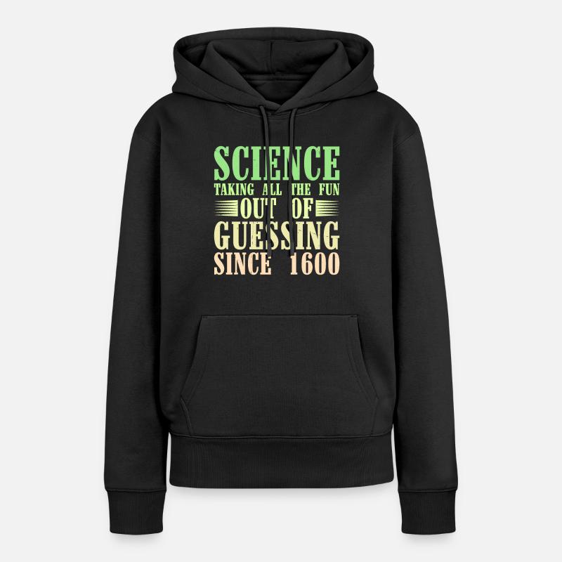 S’amuser à deviner depuis 1600 6 - Sweat à capuche Premium bio Femme - noir