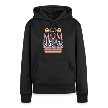 Je suis une maman d’un directeur de funérailles Chemise Fête des mères - Sweat à capuche Premium bio Femme - noir - Devant - Julia (174cm)