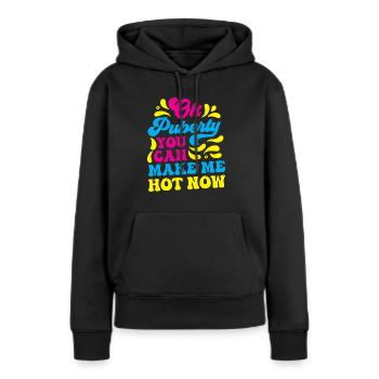 Ok puberté tu peux me rendre chaud maintenant - Sweat à capuche Premium bio Femme - noir - Devant - Julia (174cm)