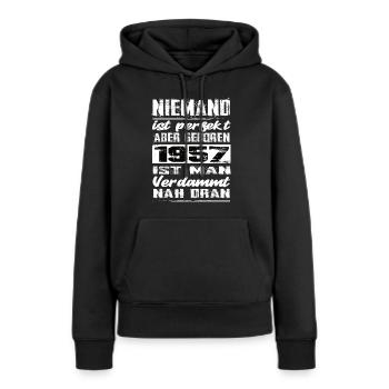 Niemand Is Perfekt Aber geboren 1957 Geburtstag - Frauen Premium Bio Hoodie - Schwarz - Vorne - Julia (174cm)