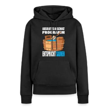 Absolutes abschalt Programm entspricht Saunen - Frauen Premium Bio Hoodie - Schwarz - Vorne - Julia (174cm)