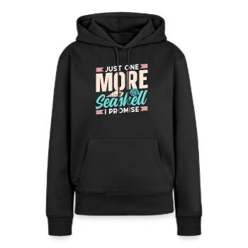 Nur Noch Eine Muschel Ich Verspreche Es Muscheln - Frauen Premium Bio Hoodie - Schwarz - Vorne - Julia (174cm)