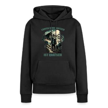 Laufen ohne Matsch ist Quatsch - Frauen Premium Bio Hoodie - Schwarz - Vorne - Julia (174cm)