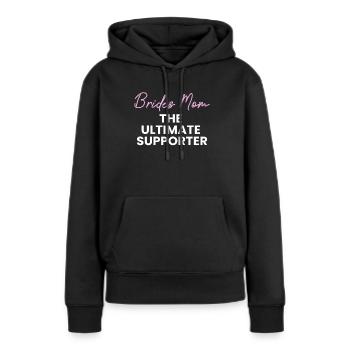 Brides Mom Mother Of The Bride Brautmutter Shirt - Frauen Premium Bio Hoodie - Schwarz - Vorne - Julia (174cm)