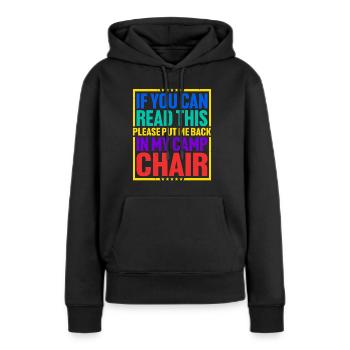 Please Put Me Back In My Camp Chair 3 - Women’s Premium Organic Hoodie - black - Front - Julia (174cm)