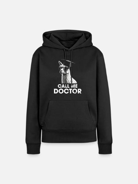 Llámame Doctor Universitario Doctor - Sudadera con capucha prémium ecológica para mujer - negro