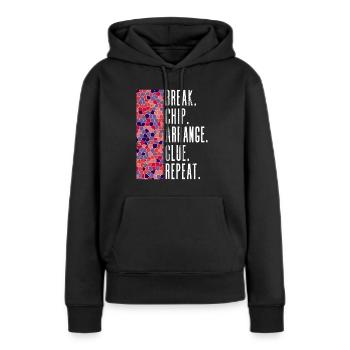 Pause. Chip. Ordnen. Kleben. Wiederholen. - Chip - Frauen Premium Bio Hoodie - Schwarz - Vorne - Julia (174cm)