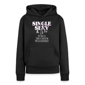 Single Sexy Frei Flirte Woanders Anti Anmache Solo - Frauen Premium Bio Hoodie - Schwarz - Vorne - Julia (174cm)