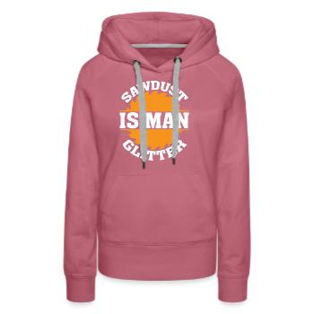 Sawsaw saw is male glitter - Women’s Premium Organic Hoodie - mauve - Front - Isabella (175cm)