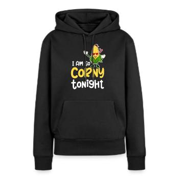 Ich Bin Heute Abend So Kitschig. Mais-wortspiele, - Frauen Premium Bio Hoodie - Schwarz - Vorne - Julia (174cm)