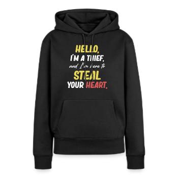 Hallo, Ich Bin Ein Dieb Und Ich Bin Hier, Um Dein - Frauen Premium Bio Hoodie - Schwarz - Vorne - Julia (174cm)